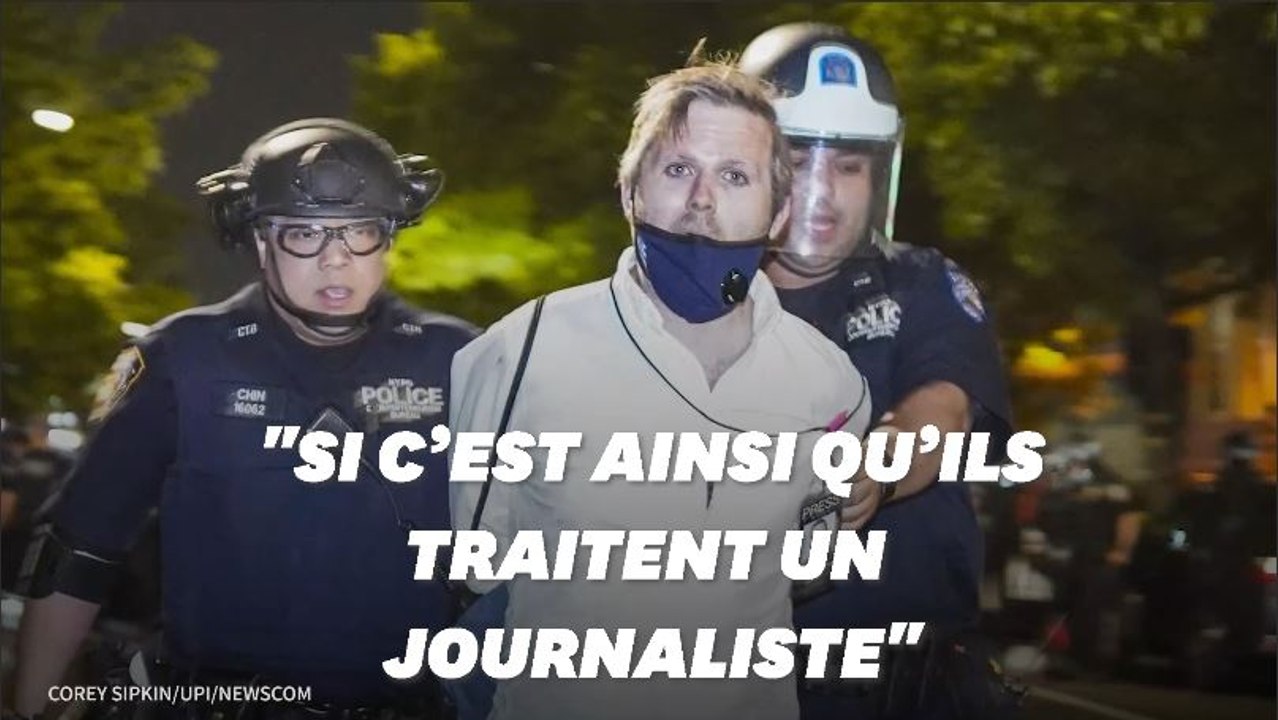 Arrêté par la police de New York en pleine révolte : "Si c’est ainsi qu’ils traitent un journaliste blanc"