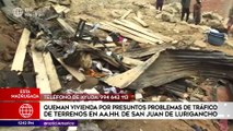 Edición Mediodía: Quemaron vivienda en SJL por presuntos problemas de tráfico de terrenos
