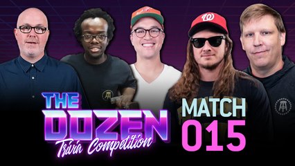 Crazy Trivia Battle Comes Down To The Final Rounds (The Dozen: Episode 015)