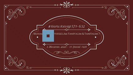 Muhammed Aleyhisselâm Tanıyalım & Tanıtalım 7