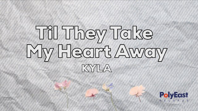 Kyla - Til They Take My Heart Away