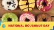 National Donut Day - June 2020 - How Junk Food Can Hurt Us - National Doughnut Day