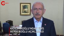 CHP lideri Kemal Kılıçdaroğlu'ndan Enis Berberoğlu tepkisi
