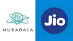 Jio - Mubadala Deal : Abu Dhabi’s Mubadala To Buy 1.85% Stake In Reliance Jio Platforms