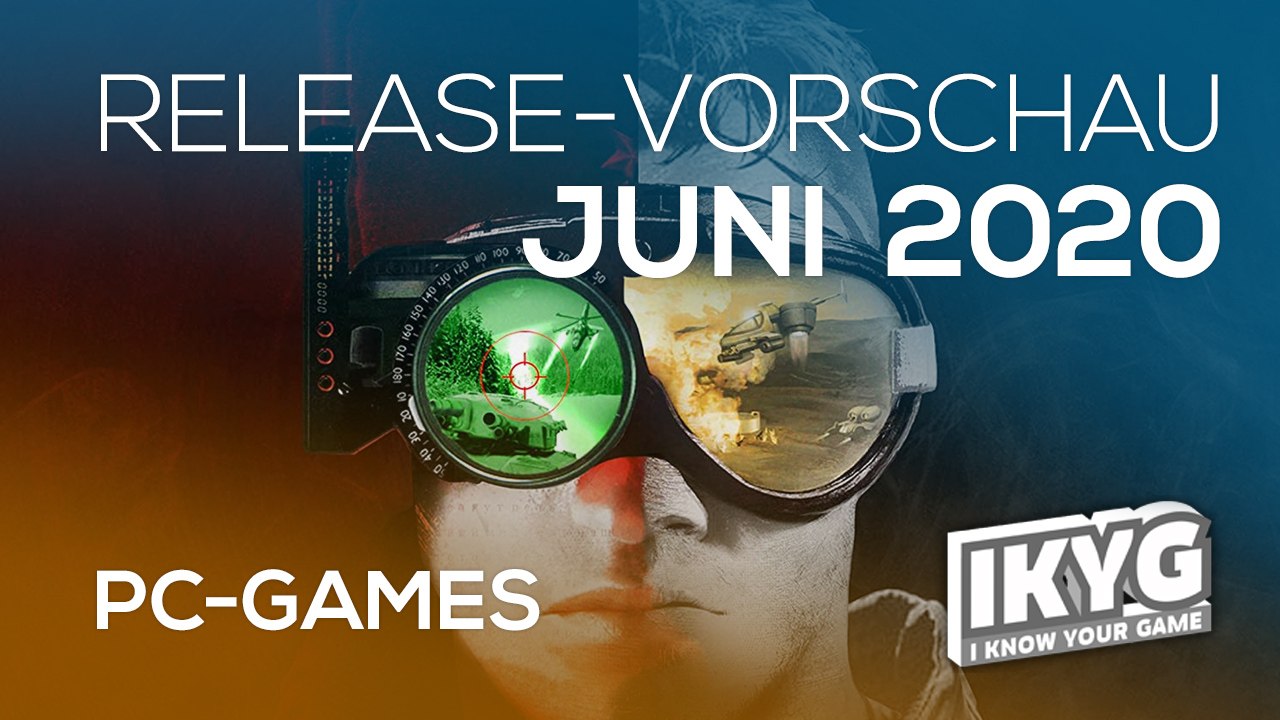Games-release-vorschau - juni 2020 - pc