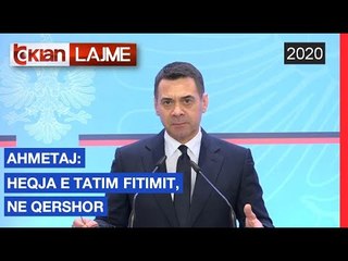 Ahmetaj: Heqja e tatim fitimit, ne Qershor |Lajme-News