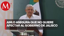 AMLO: tengo diferencias con gobernador de Jalisco, pero no busco afectar a autoridades