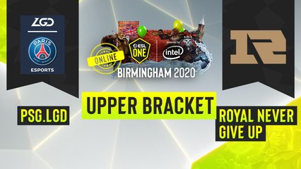 Dota2 - PSG.LGD vs. Royal Never Give Up - Game 1 - ESL One Birmingham 2020 - Upper Bracket - CN