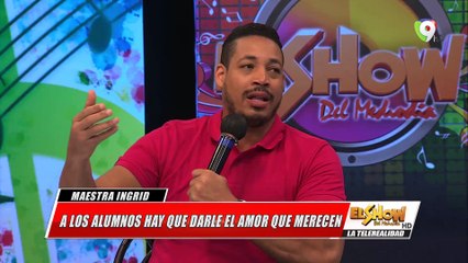 Maestra Ingrid: A los alumnos hay que darles el amor que merecen | Show del Mediodía 05/06/2020