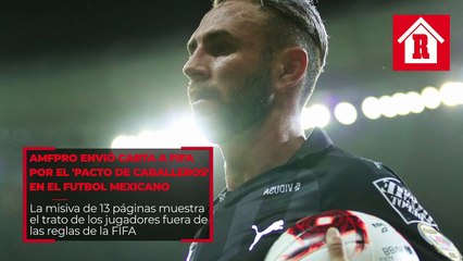 AMFPro envió carta a FIFA por el 'pacto de caballeros' en el futbol mexicano