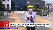 Edición Mediodía: Fiscalía anticorrupción intervino Municipalidad de Independencia