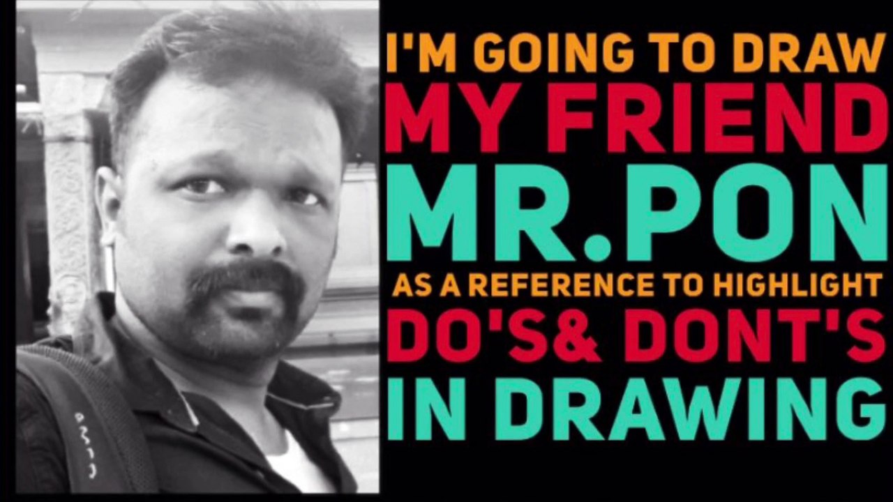 Do's and Don'ts in Portrait drawing | 14| Its For You | 06June2020 | Pon | Suresh Marikannan