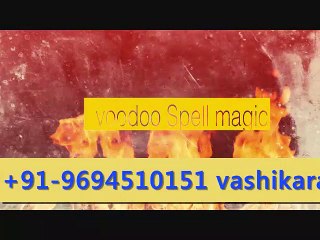 Kolkata Pune +91-9694510151 Kala Jadoo Spells in new Zealand Australia Russia France Hungary