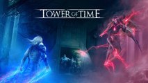 Tower of Time - Trailer de lancement