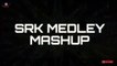 Srk Medley Mashup | DJ Harsh Lalka X VDJ DH Style