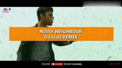 Noisy Neighbours Remix | Akon | DJ LIJO X VDJ DH Style