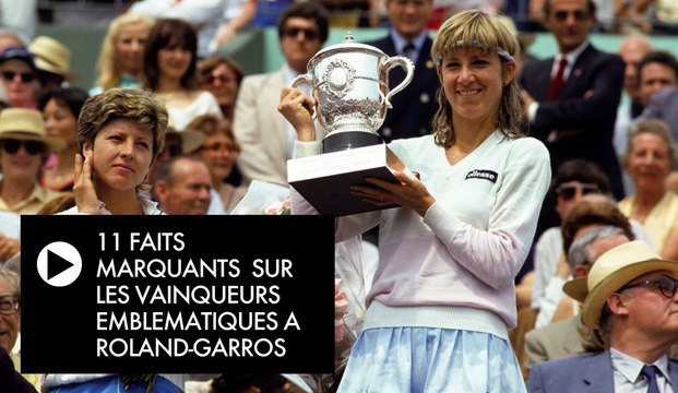 11 faits marquants sur les vainqueurs emblématiques de Roland-Garros