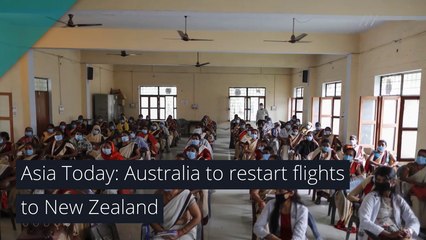 Asia Today: Australia to restart flights to New Zealand, and other top stories from June 06, 2020.