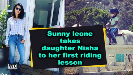 Sunny leone takes daughter Nisha to her first riding lesson