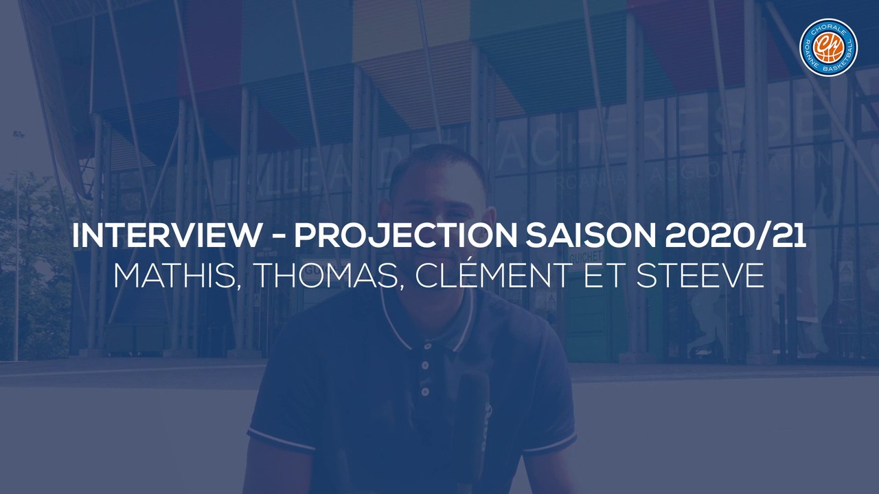 2020/21 Interview - Mathis Keita, Thomas Ville, Clément Cavallo et Steeve Ho You Fat