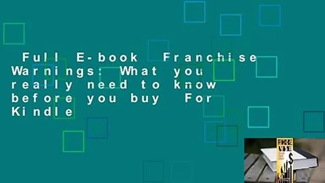 Full E-book Franchise Warnings: What you really need to know before you buy For Kindle