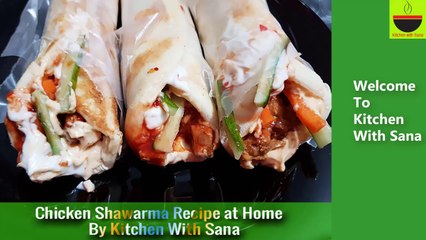 Chicken Shawarma Recipe at Home  How To Make  chicken Shawarma By kitchen with Sana