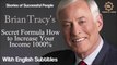 How to Increase your Income 1000 % II Brian Tracy's Secret Formula II Stories of Successful People II Reader is Leader