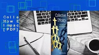 Collective Efficacy: How Educators' Beliefs Impact Student Learning [PDF]