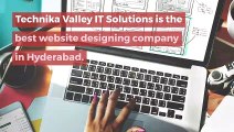 Best Website Designing Company In Hyderabad | technikavalley.com | Call Now 7004782204