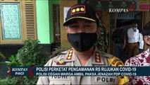 Massa Bawa Paksa Jenazah PDP Corona, Polisi Segera Perketat Pengamanan RS!