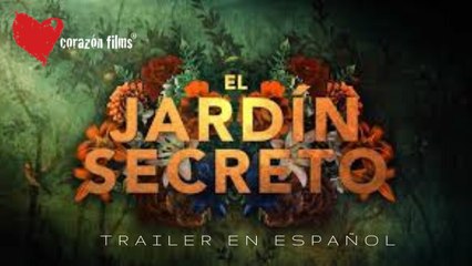 El jardin secreto     trailer doblado