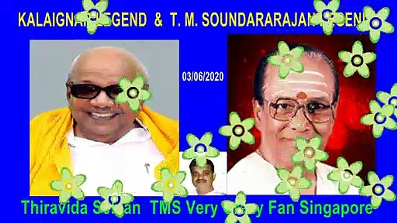 KALAIGNAR LEGEND &  T. M. SOUNDARARAJAN LEGEND song 3