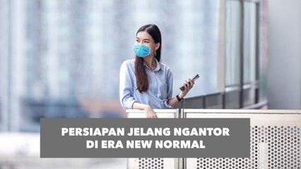 Tips Persiapan Jelang Ngantor di Era New Normal Wajib Anda Ketahui