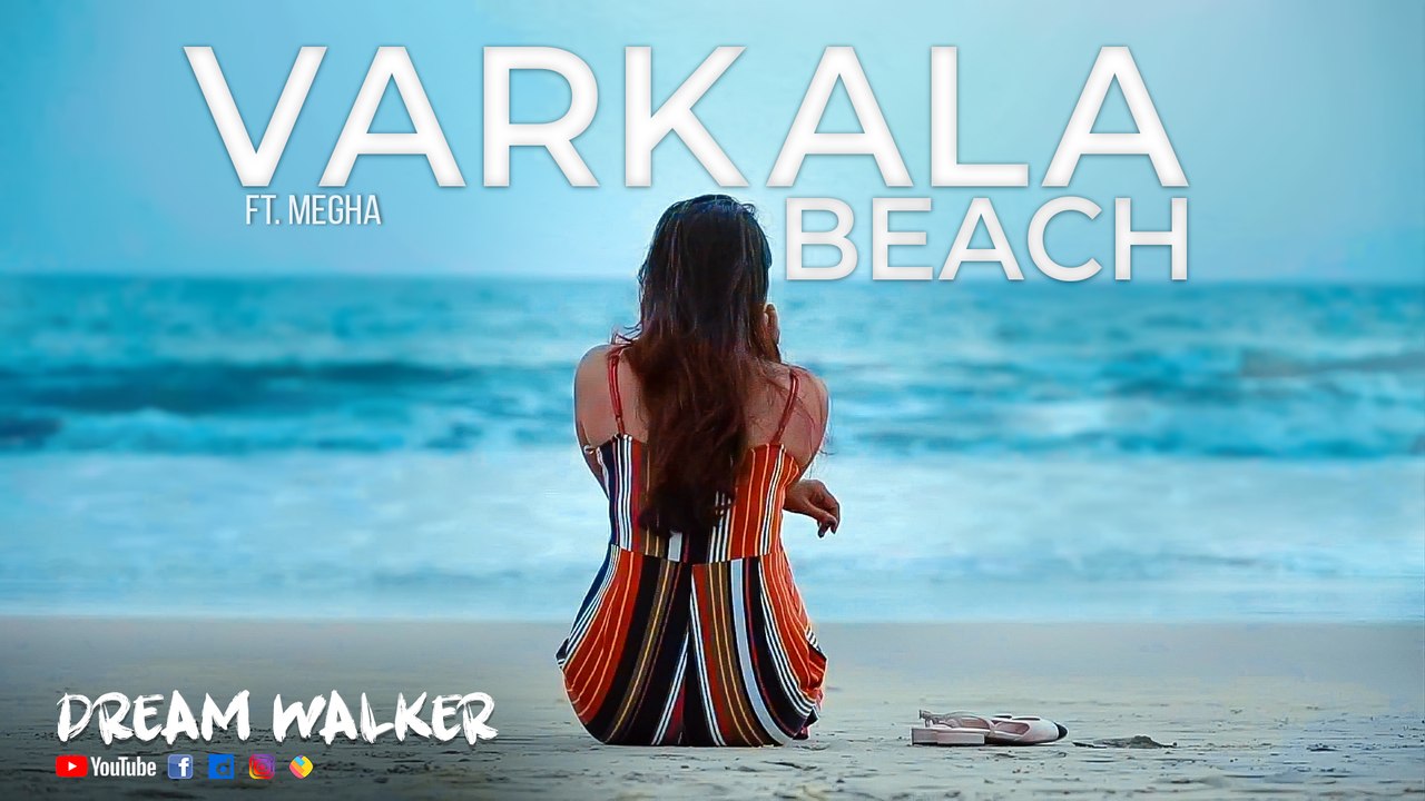 Varkala Beach Ft Megha | Dream Walker | Let's Dream Let's Walk | Avenir Technology