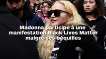 Madonna manifeste incognito avec ses béquilles pour soutenir Black Lives Matter