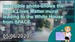 Incredible photo shows the Black Lives Matter mural leading to the White House from SPACE
