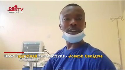 How I survived coronavirus - Joseph Osuigwe