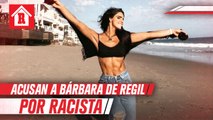 Bárbara de Regil, criticada en redes sociales por comentario racista