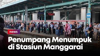 Hari Pertama Kantor Buka, Penumpang Menumpuk di Stasiun Manggarai