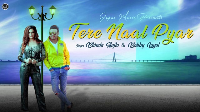 Tere Naal Pyar | Bhinda Aujla & Bobby Layal | New Punjabi Song 2020 | Japas Music
