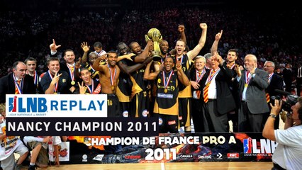Replay - Cholet - Nancy, finale 2011 avec John Linehan !