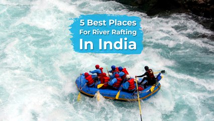River Rafting Hotspots In India