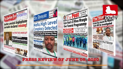 CAMEROONIAN PRESS REVIEW OF JUNE 8, 2020
