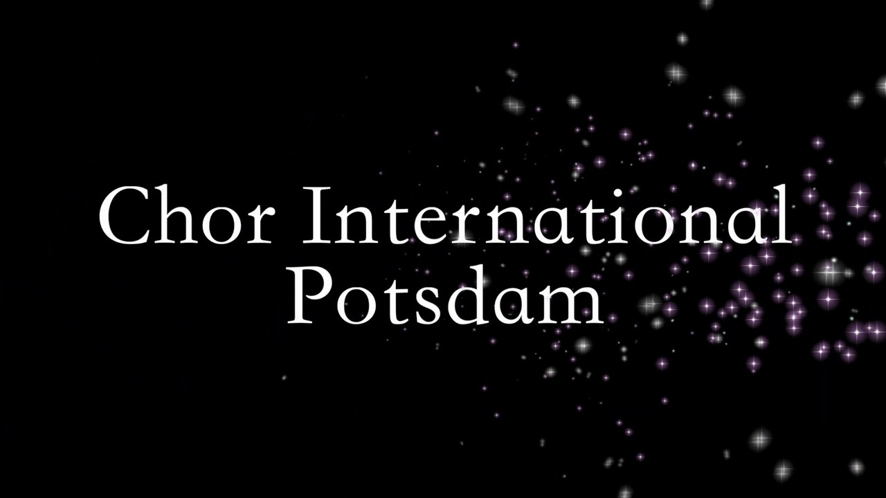 Chor International Potsdam online