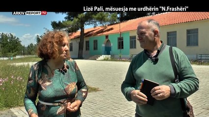 Report Tv, Veri Jug - Lizë Pali, mësuesja me urdhërin Naim Frashëri