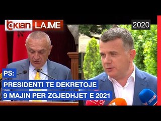 PS: Presidenti te dekretoje 9 Majin per zgjedhjet e 2021 | Lajme - News
