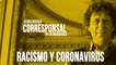 Corresponsal en Latinoamérica - Pedro Brieger y  'racismo y coronavirus' - En la Frontera, 8 de junio de 2020