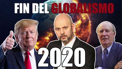 ¿EL FIN DE LA GLOBALIZACIÓN ECONÓMICA EN 2020? Daniel Estulin, Donald Trump y Gay de Liébana