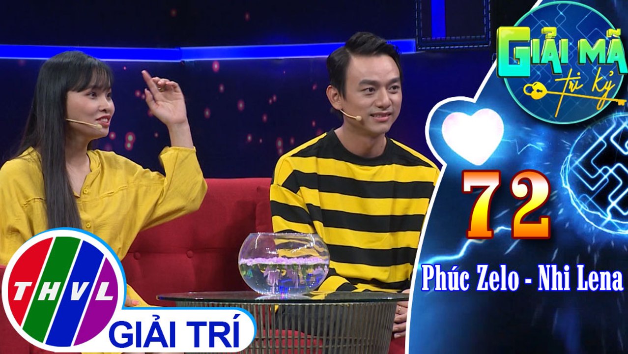Câu chuyện tình yêu của Phúc Zelo và Nhi Lena | Giải mã tri kỷ - Tập 72