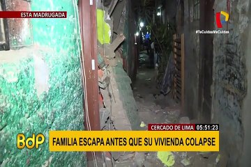 Cercado de Lima: familia escapa antes de que su vivienda colapse